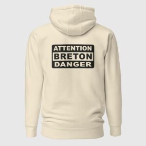 sweat a capuche attention breton danger beige dos