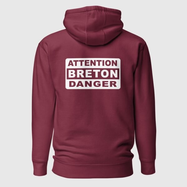 sweat a capuche attention breton danger bordeaux dos