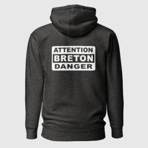 sweat a capuche attention breton danger charbon dos