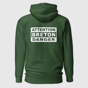 sweat a capuche attention breton danger vert dos