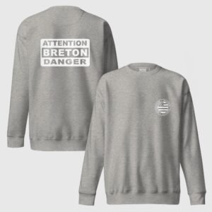 sweat attention breton danger gris sweat attention breton danger gris