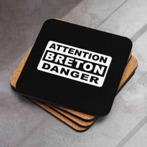 sous boc en liege attention breton danger noir sous boc en liege attention breton danger noir