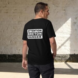unisex-organic-cotton-t-shirt-black-back-69888dc229895.jpg T-shirt Homme en Coton Bio ATTENTION BRETON DANGER