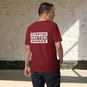 unisex-organic-cotton-t-shirt-burgundy-back-69888dc24ac0d.jpg T-shirt Homme en Coton Bio ATTENTION BRETON DANGER
